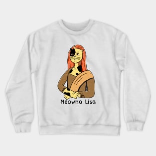 Meowna Lisa: Mona Lisa Cat Crewneck Sweatshirt